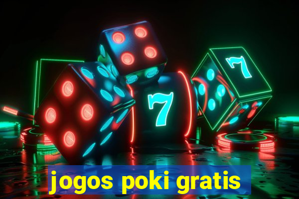 jogos poki gratis